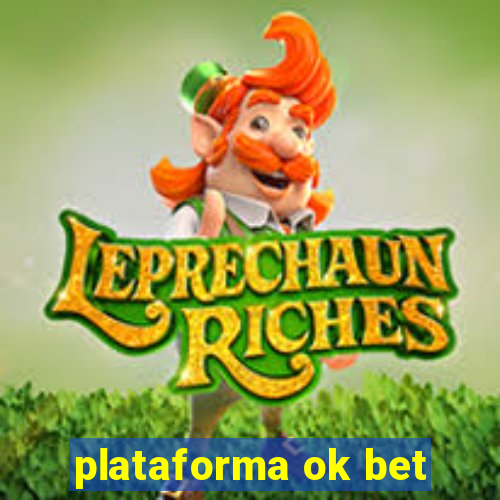 plataforma ok bet